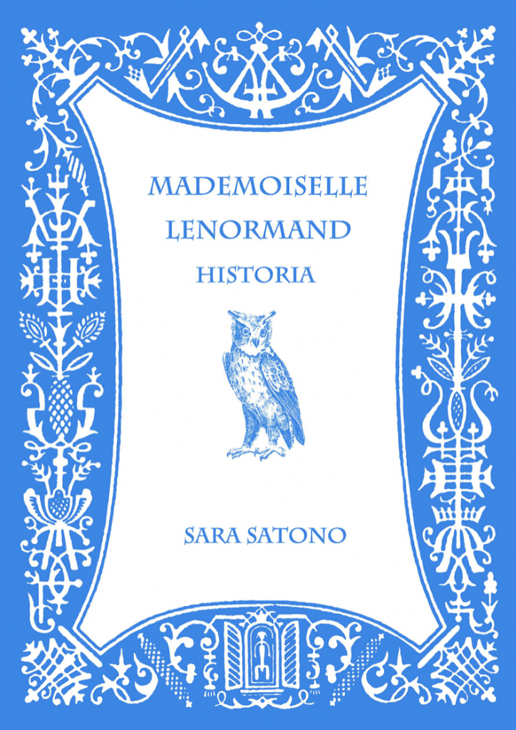 マドモアゼル ルノルマン ヒストリア 『Mademoiselle Lenormand